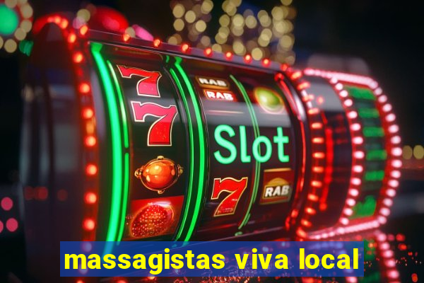 massagistas viva local